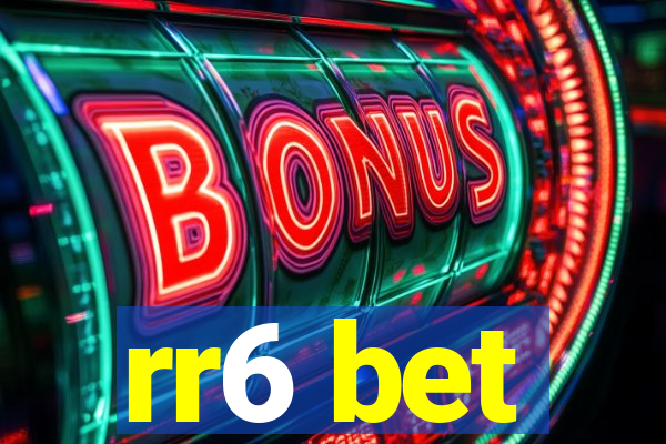 rr6 bet